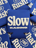 Slow Racing Koozie